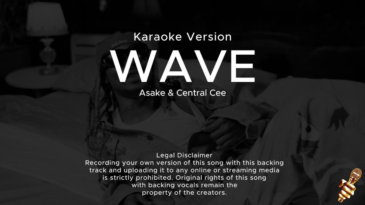 Asake & Central Cee - Wave (Karaoke Version)