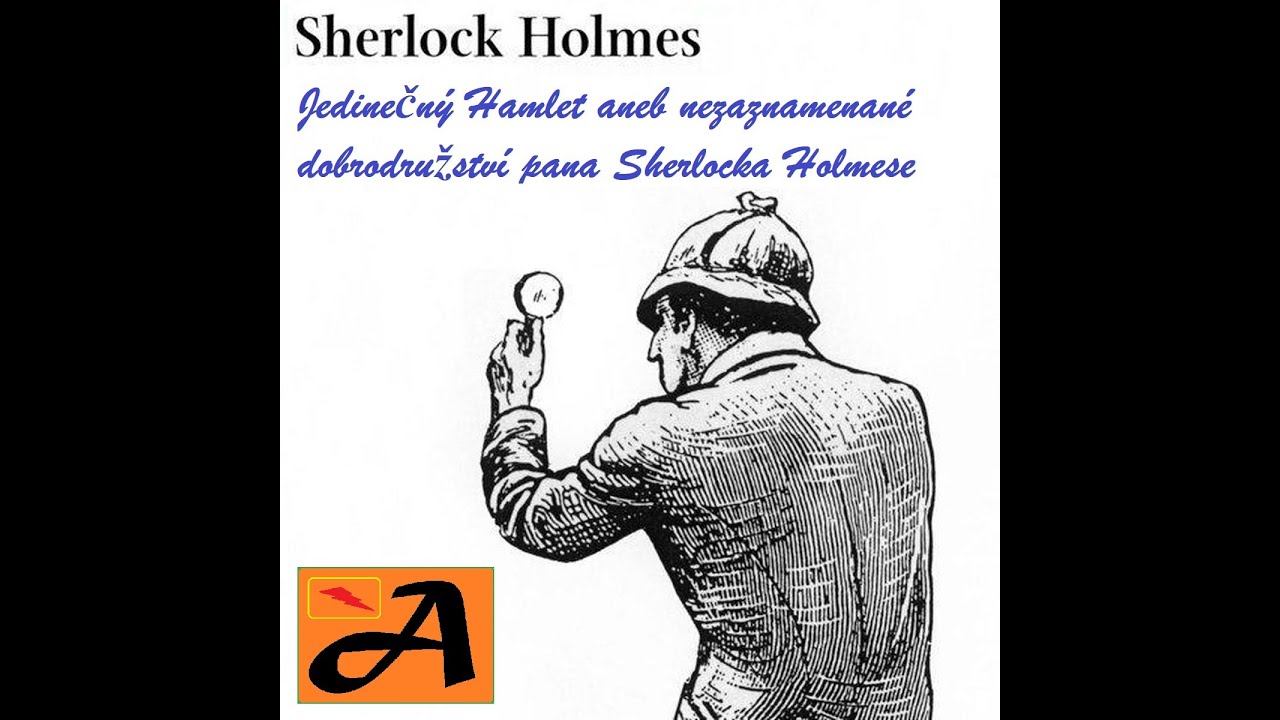 SHERLOCK HOLMES a Jedinečný Hamlet aneb nezaznamenané dobrodružství pana Holmese AUDIOKNIHA