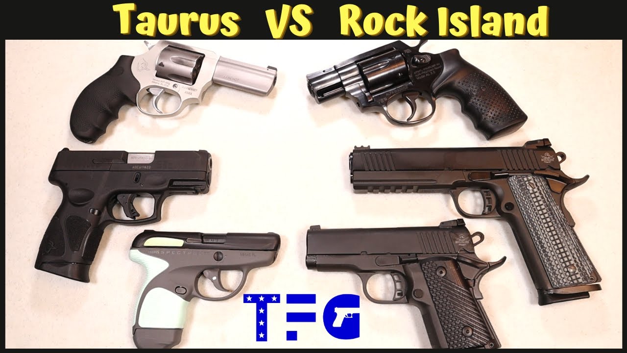 Taurus VS Rock Island Armory 