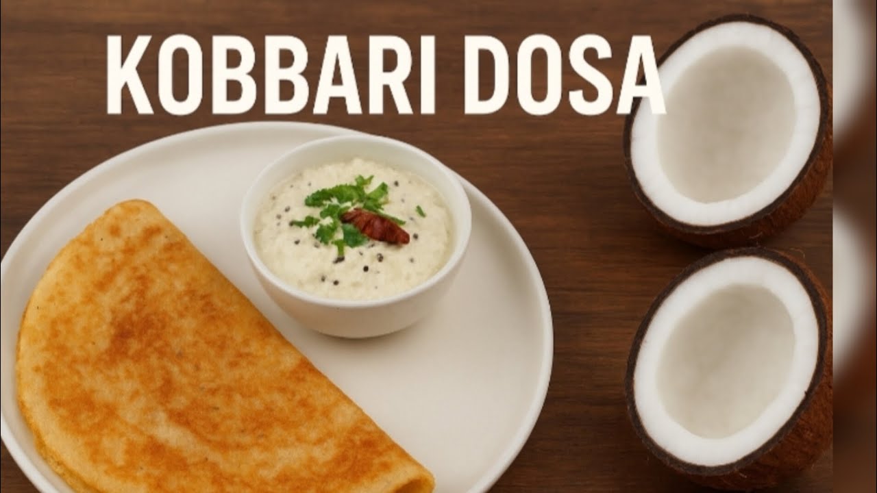 Kobbari Dosa for Kids & Elders | Healthy Breakfast