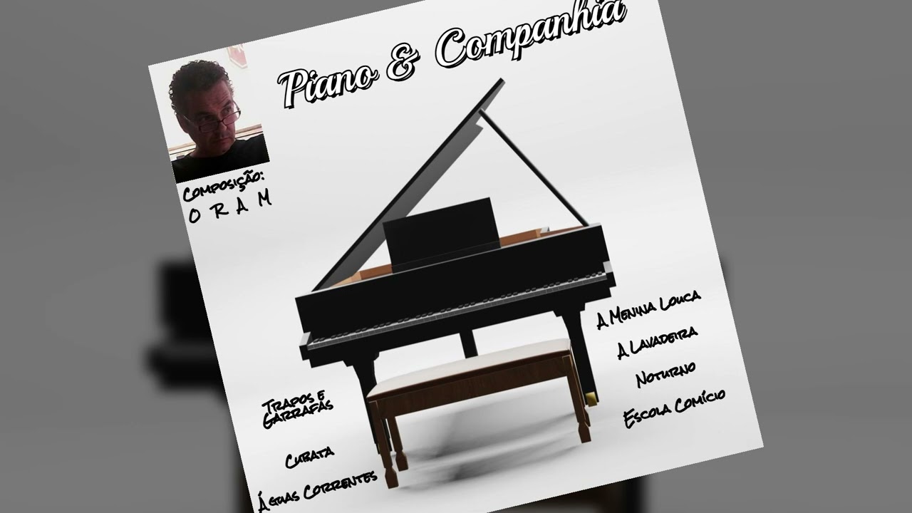 ORAM, Piano & Companhia (Full Album)