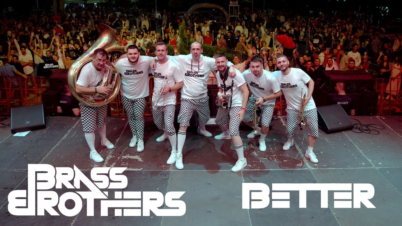 Brass Brothers - Better  (Official Video)