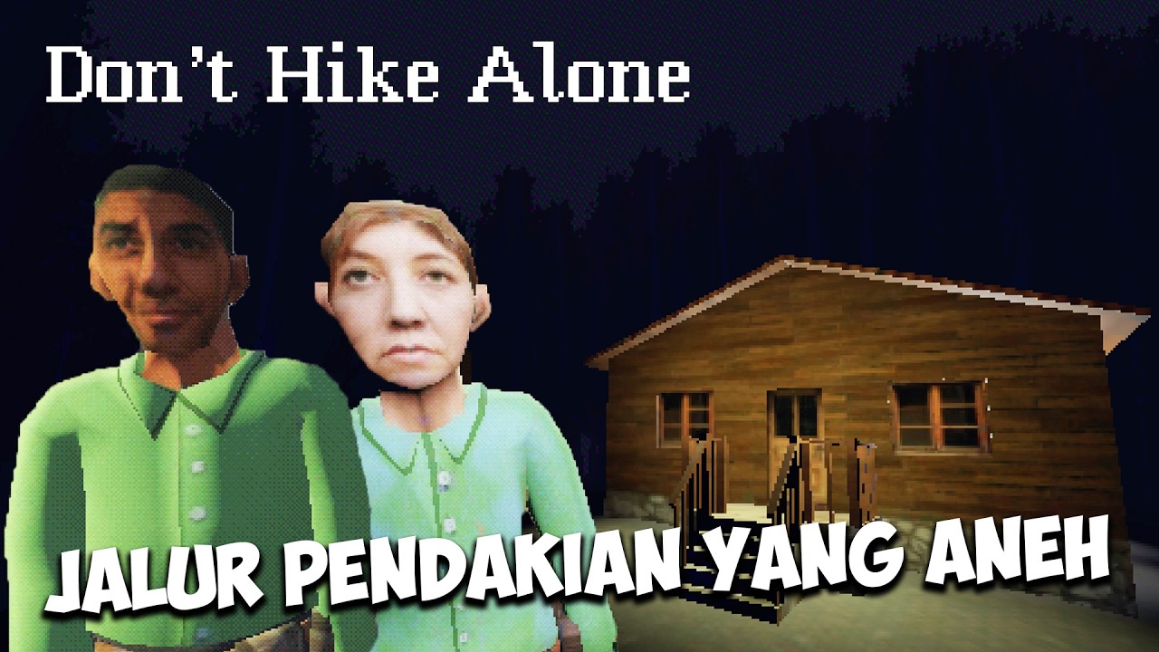 Kerja Lembur Di Tempat Hiking Yang Mengerikan | Don't Hike Alone