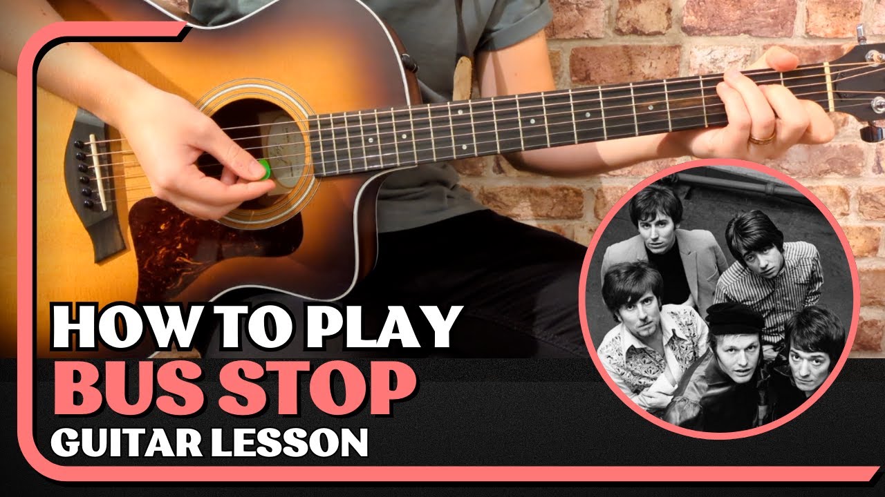 Как играть Bus Stop — урок игры на гитаре от The Hollies