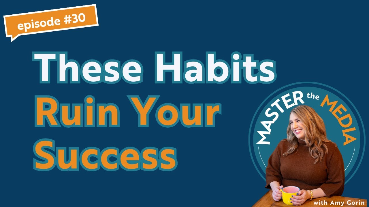 4 Habits You Need To Break If You're Wanting To Be A Successful Media Health Professional | EP 30