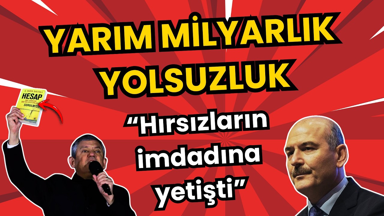 Özgür Özel yarım milyarlık yolsuzluğu anlattı! “Süleyman Soylu hırsızların imdadına yetişti”