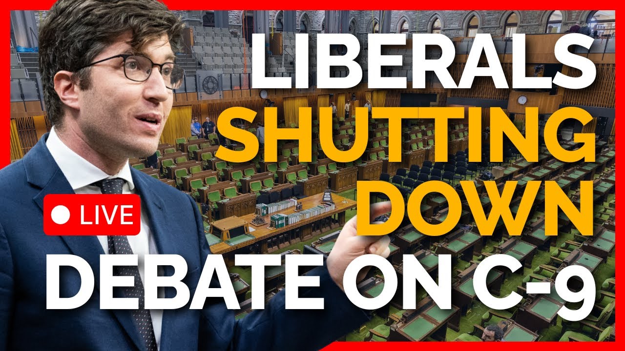 Liberals Shutting Down Debate on C-9