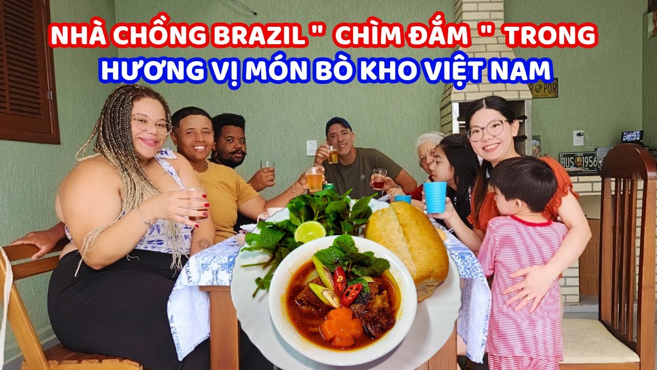 Mẹ chồng Brazil nói món Việt Nam ngon hơn món Italy 100 % - cả nhà khen ẩm thực Việt Nam quá đỉnh