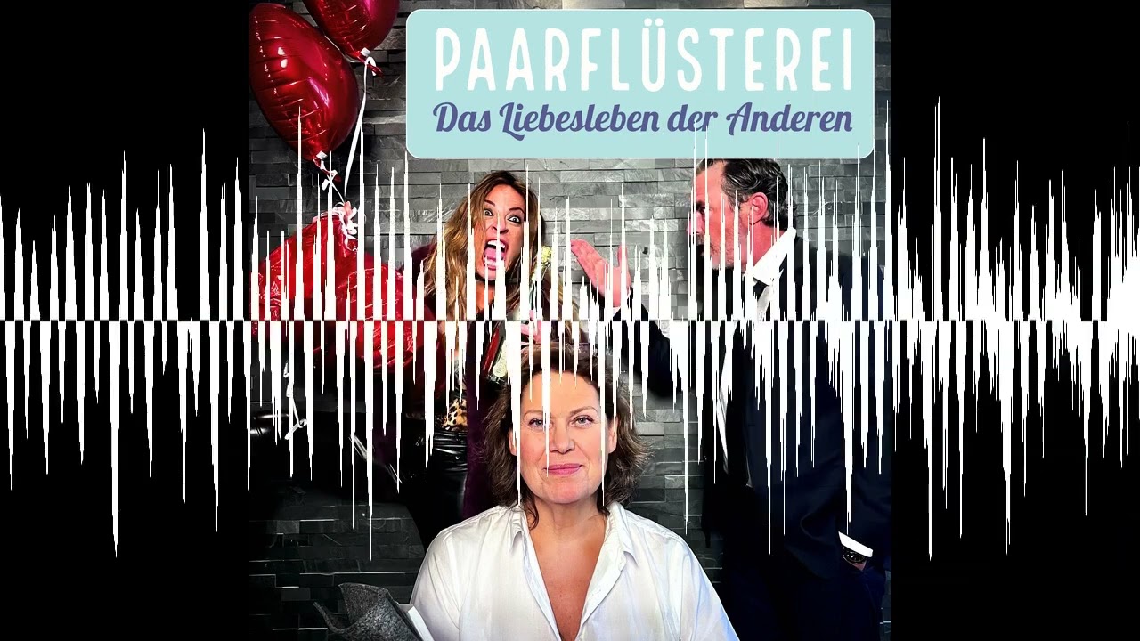 28 Mach Dich rar und Du bist der Star! - Die Paarflüsterei - das Liebesleben der Anderen