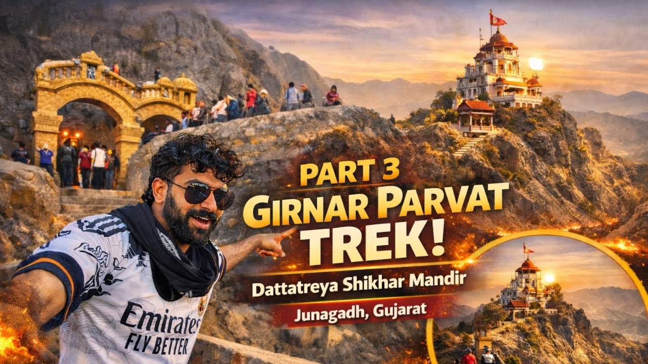 Girnar Trek Finale 🔥 | Dattatreya Bhagwan Ke Purn Darshan | Part 3