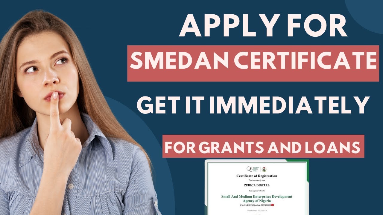 HOW TO REGISTER FOR SMEDAN CERTIFICATE AND HAVE ACCESS TO LOAN | GRANT | 2024