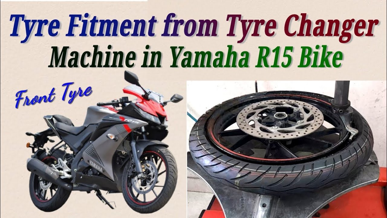 Yamaha R15 Bike ka Front Tubeless Tyre Fitment ||Yamaha R15 V3.0 Bike ka Tyre || @VPTyreKnowledge