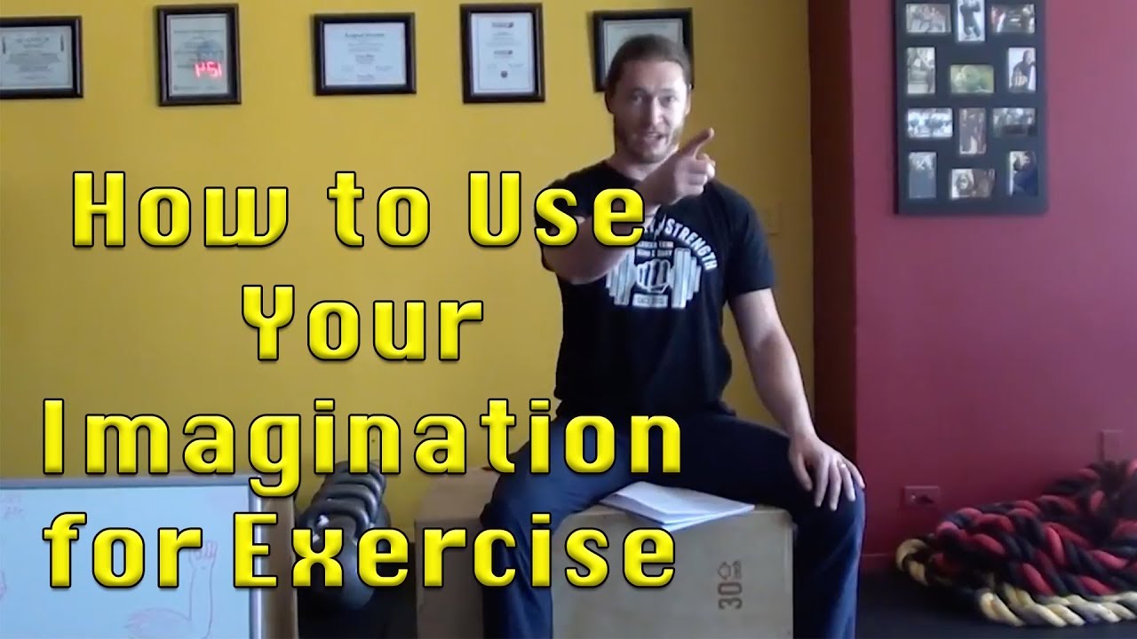 How to Use Your Imagination for Exercise