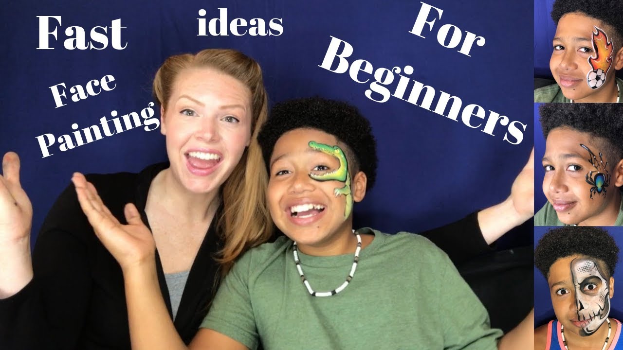 Fast Face Painting ideas for beginners