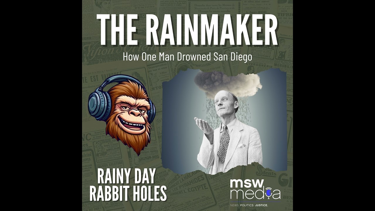 The Rainmaker: Charles Hatfield and the San Diego Flood of 1916