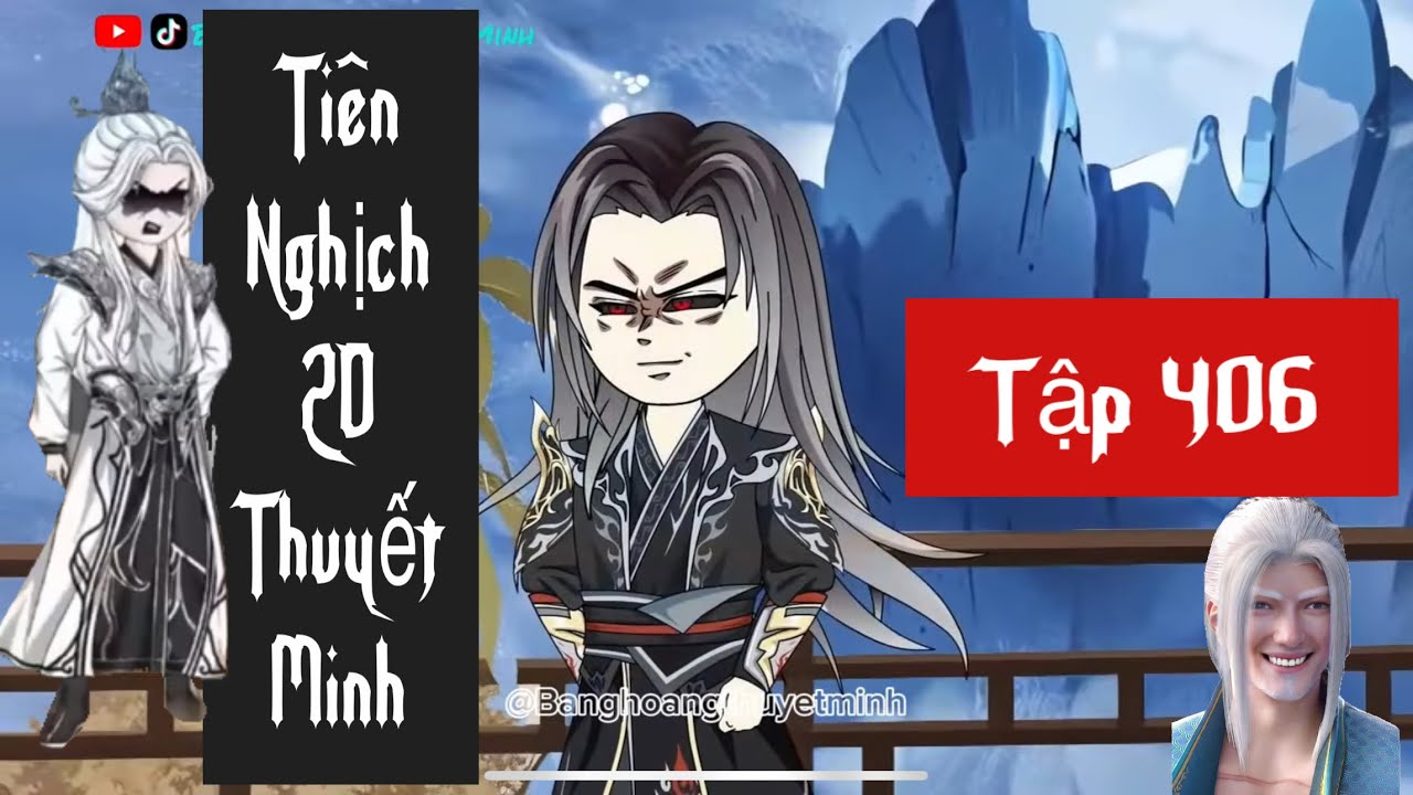 Tiên Nghịch 2D Tập 406 Thuyết Minh 