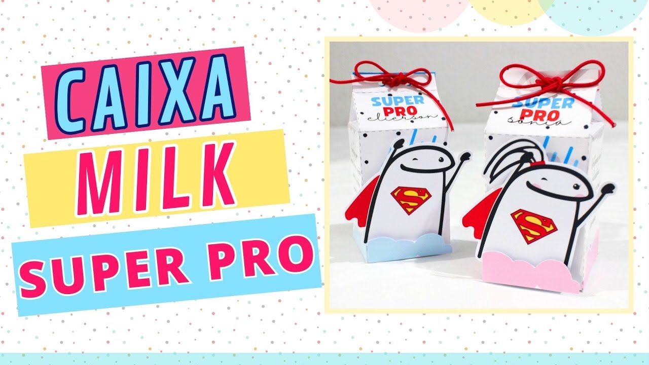 Como fazer Caixa Milk Dia dos Professores  | Caixinha Personalizada Pelo Celular | Flork