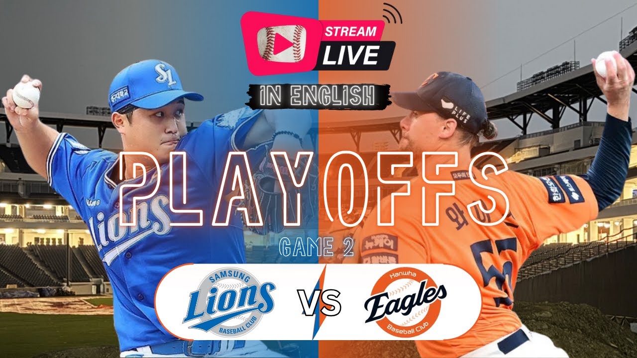 🔴 KBO LIVE Playoffs Game 2 Samsung Lions vs Hanwha Eagles (October 19th)