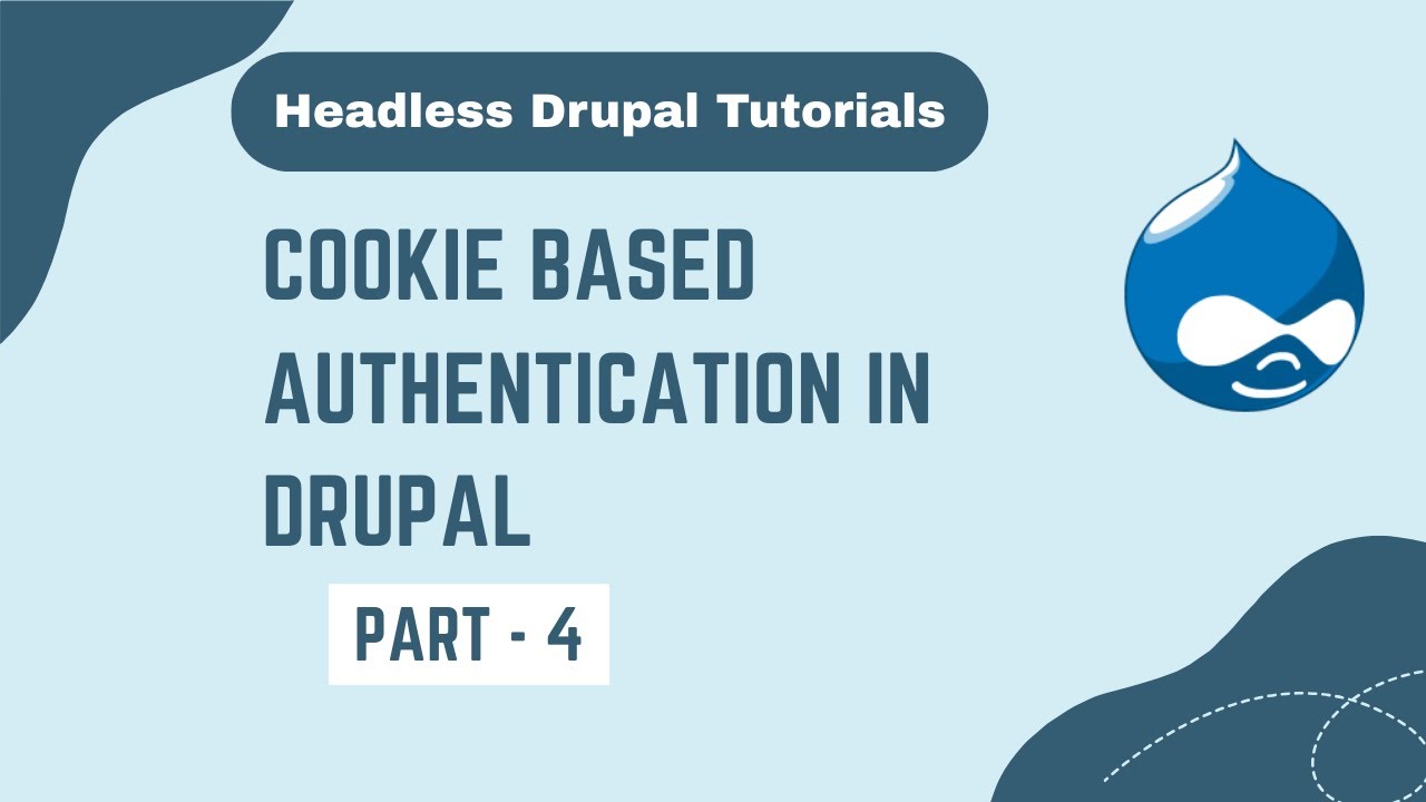 Аутентификация на основе файлов cookie в Drupal | Уроки по Headless Drupal