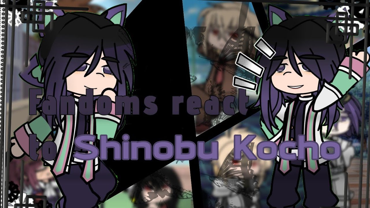 || Fandoms react to eachother || Shinobu Kocho || 1/8 || 2X SPEED ||