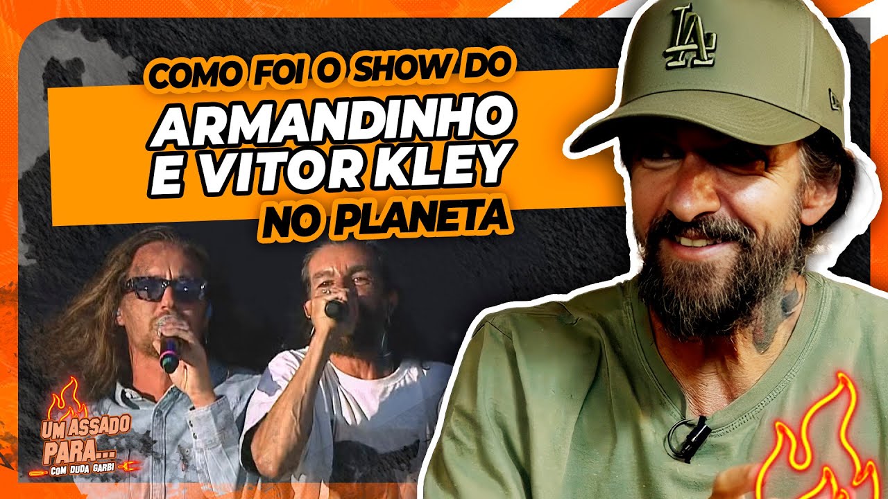 ARMANDINHO, VITOR KLEY E O SHOW HISTÓRICO NO PLANETA ATLÂNTIDA | Cortes do Duda