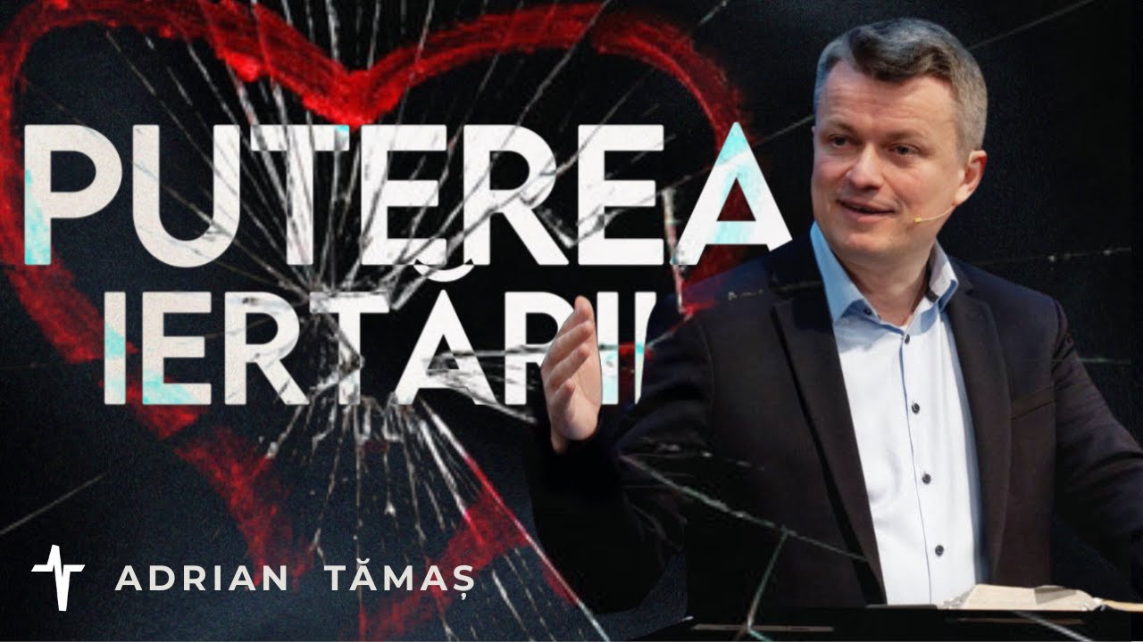 Puterea iertării  |  Adrian Tămaș | Predică Betel Centru Cluj