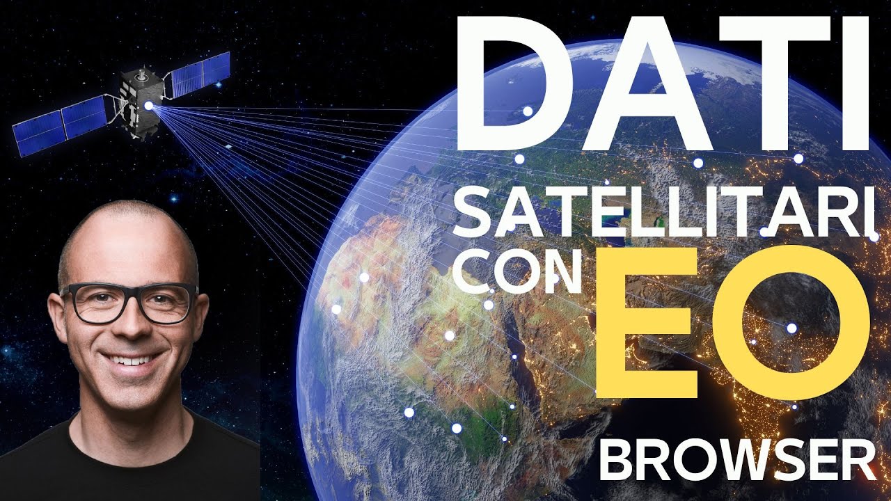 Scarica IMMAGINI SATELLITARI con EO BROWSER
