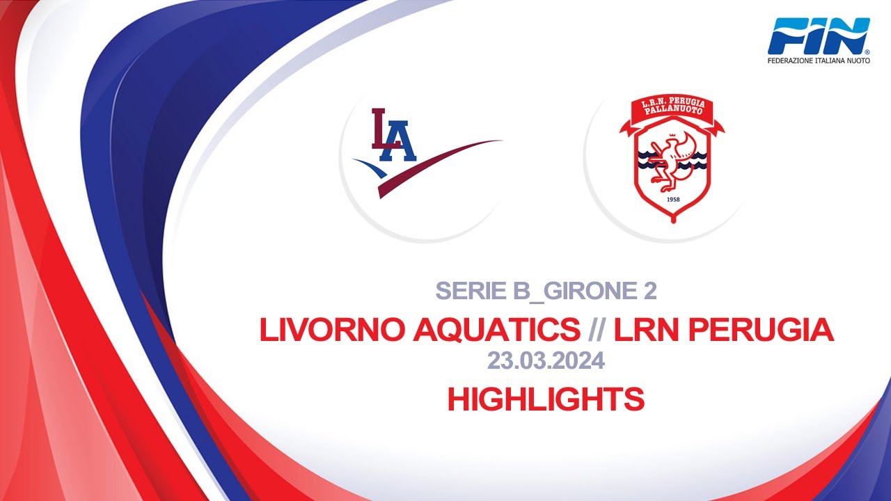SERIE B - LIVORNO AQUATICS // LRN PERUGIA - HIGHLIGHTS