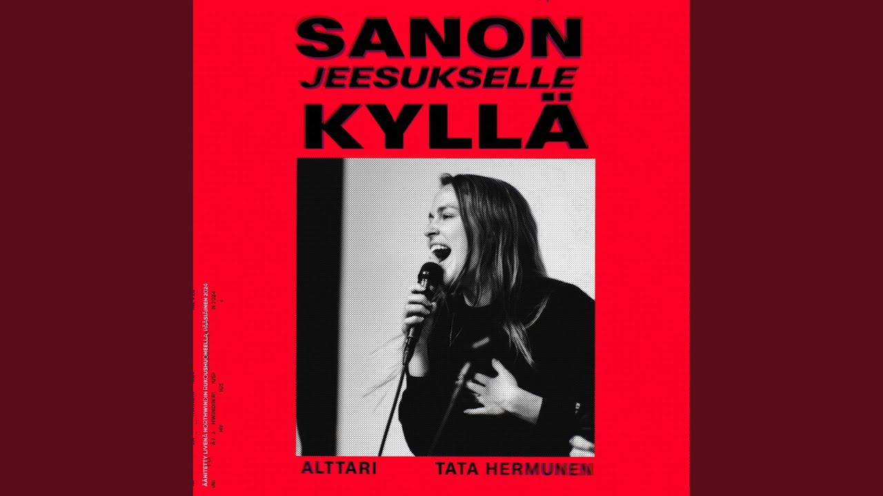 Sanon Jeesukselle kyllä (feat. Tata Hermunen)