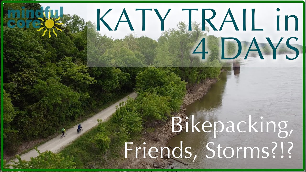 Riding the KATY Trail Eastbound in 4 days.  Bikepacking.  4k.