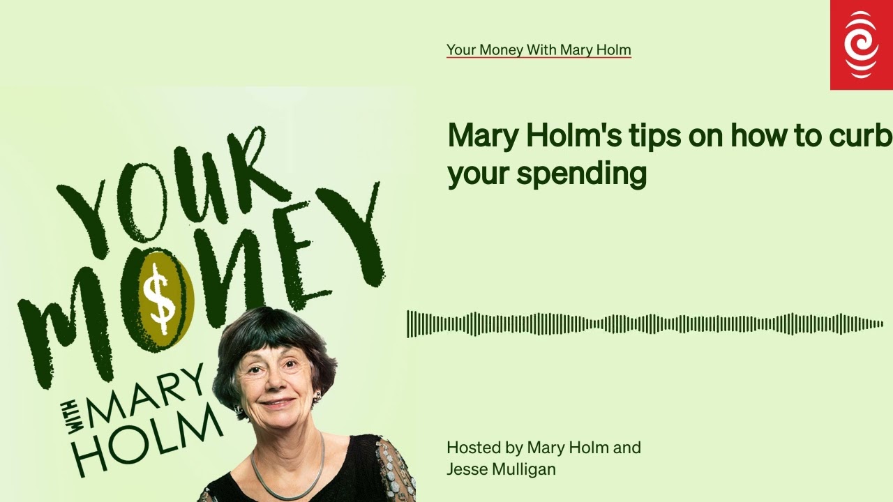 Mary Holm's tips on how to curb your spending | Your Money With Mary Holm | RNZ