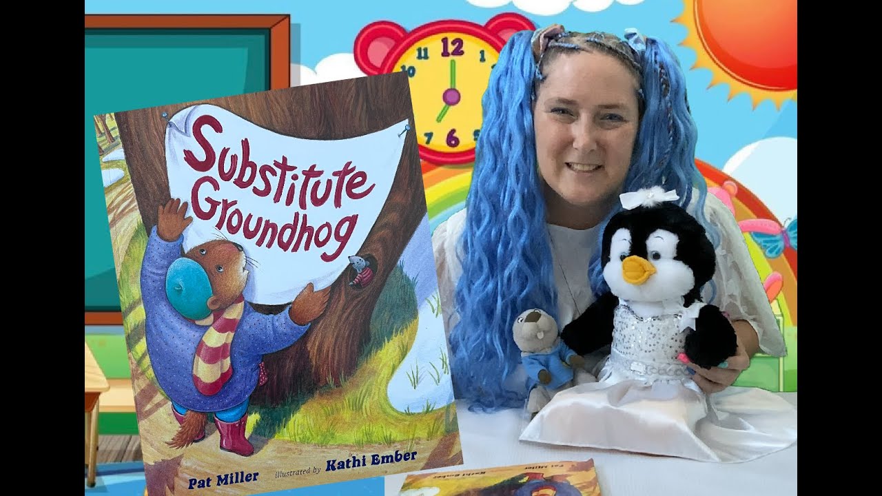 Substitute Groundhog Read Aloud