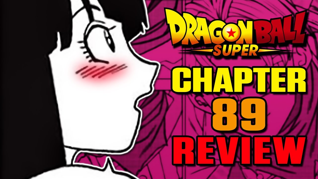 Oh Mai... Dragon Ball Super Manga Chapter 89 REVIEW