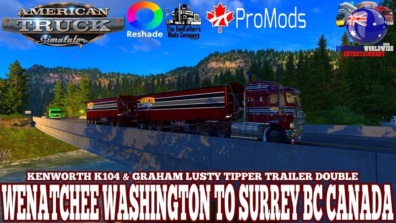 ATS 1.58 With ProMods Canada 1.6.1 - Wenatchee Washington To Surrey BC Canada #trucks #scssoftware
