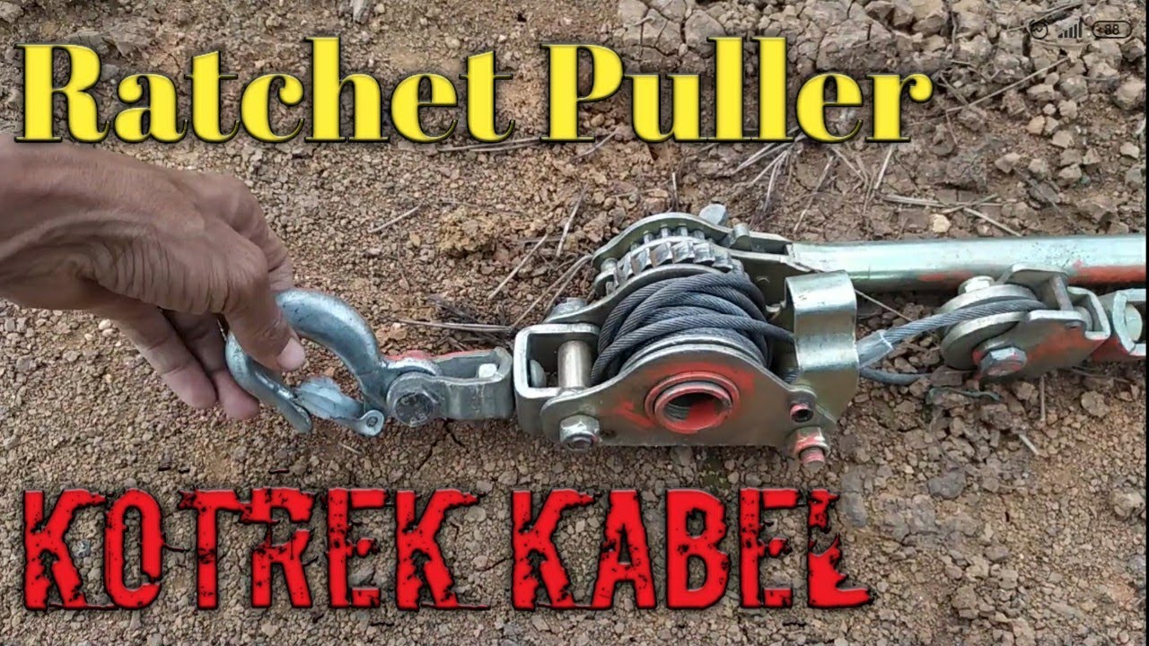 CARA MENGGUNAKAN RATCHET PULLER ATAU KOREK KABEL