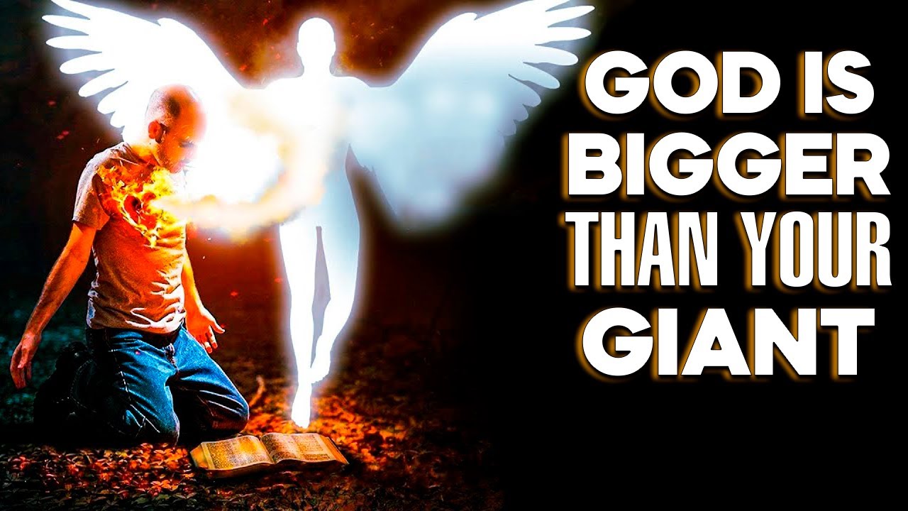 Don't Fear - God is Bigger Than Your Giant!