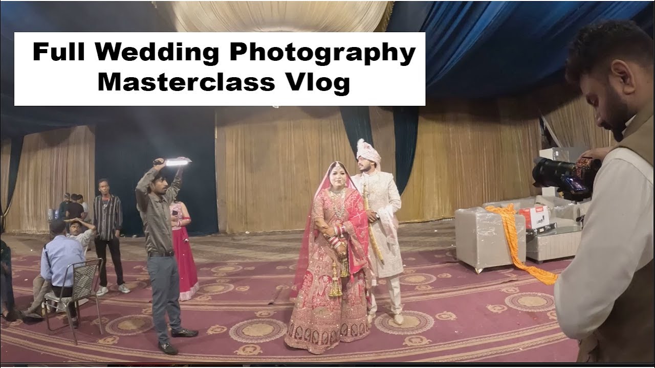 Ultimate Wedding Photography Masterclass Vlog | Capture Every Moment Perfectly