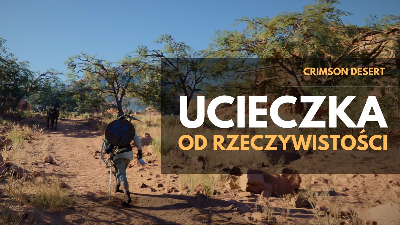 Dlaczego NIE MOGĘ przestać grać? | Ten NIEIDEALNY Crimson Desert