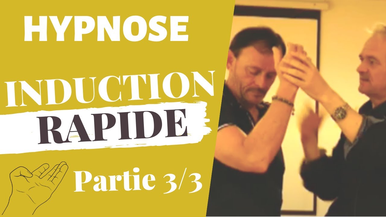 HYPNOSE et INDUCTIONS Rapides | Démonstration Philippe Miras (Partie 3/3)