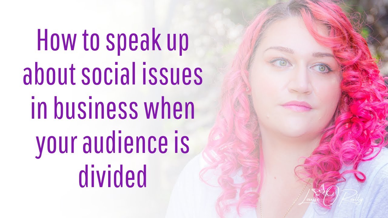 How to speak up about social issues in business when your audience is divided on the topic