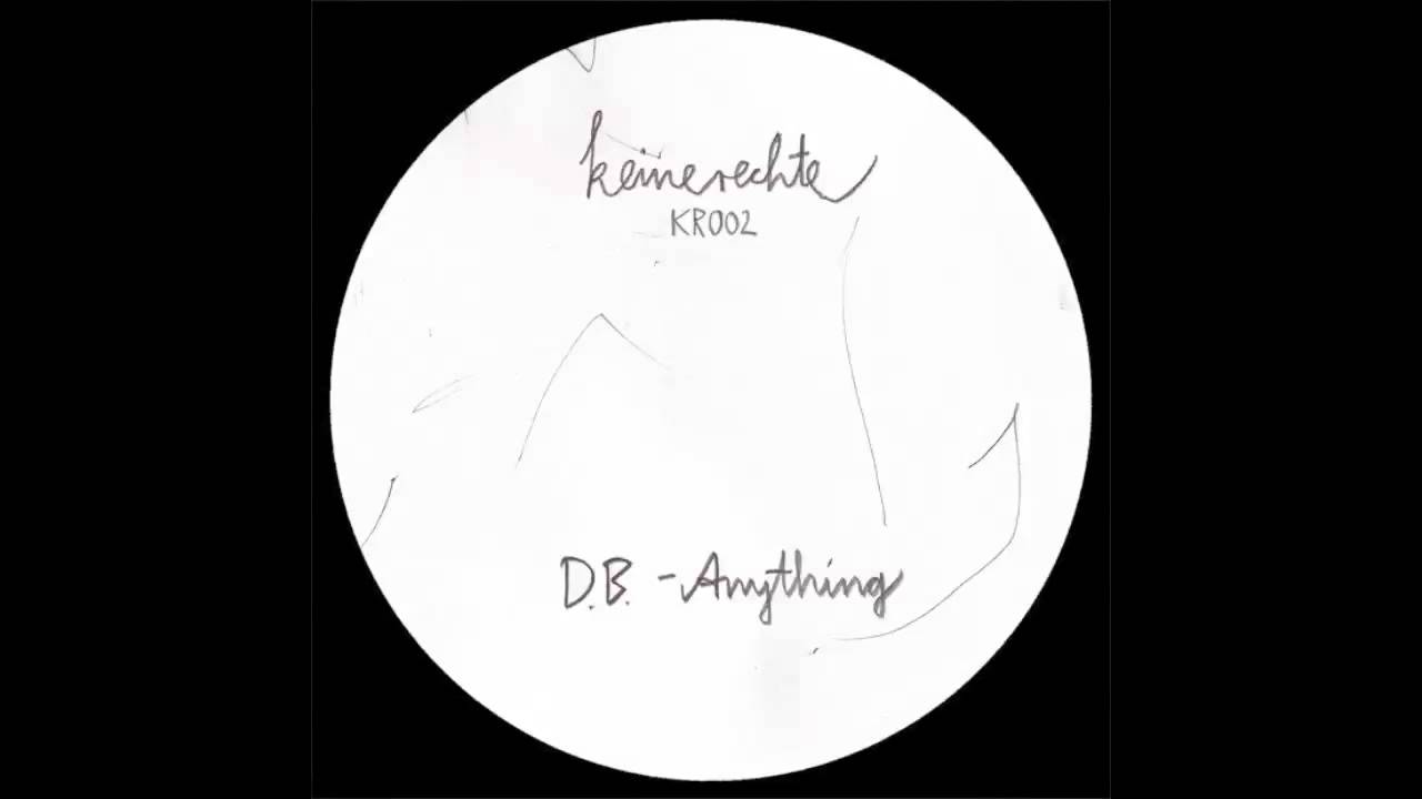 D.B. - Anything (Keinerechte / KR002)