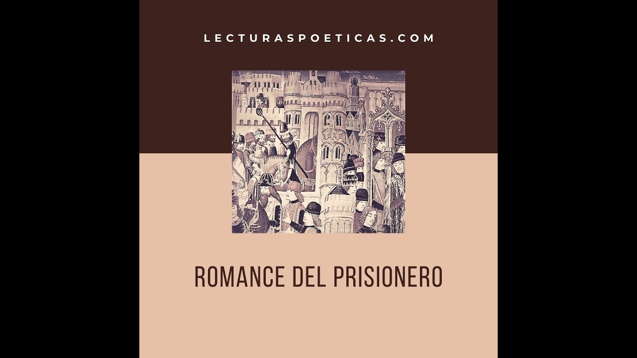 🐦 Romance del  Prisionero 🐦. POEMA recitado