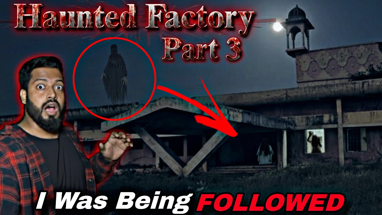 Haunted Resham Factory part 3 Alwar Rajasthan | Haunted places in Rajasthan