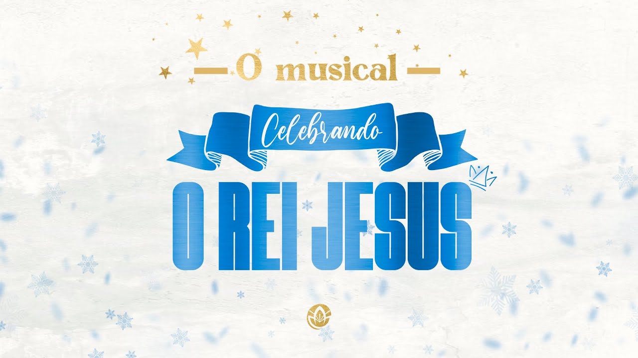 ESPETÁCULO DE NATAL | CELEBRANDO O REI JESUS - LÍRIO IGREJA