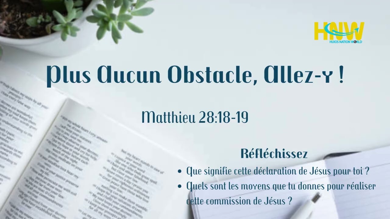 Plus Aucun Obstacle, Allez y !