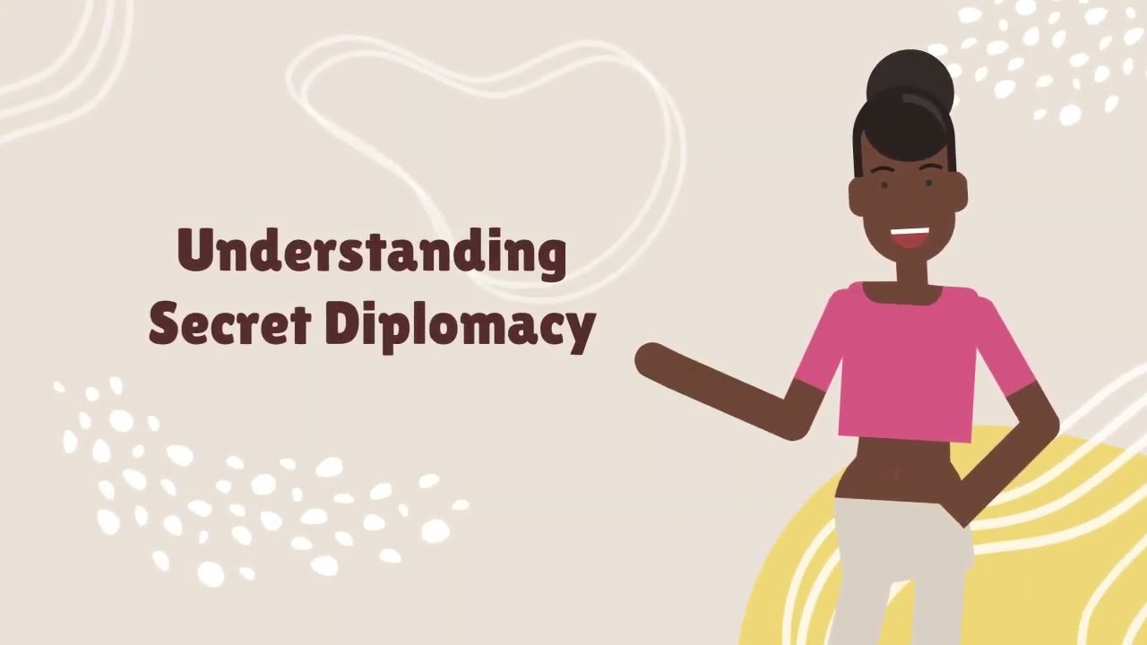 Understanding Secret Diplomacy