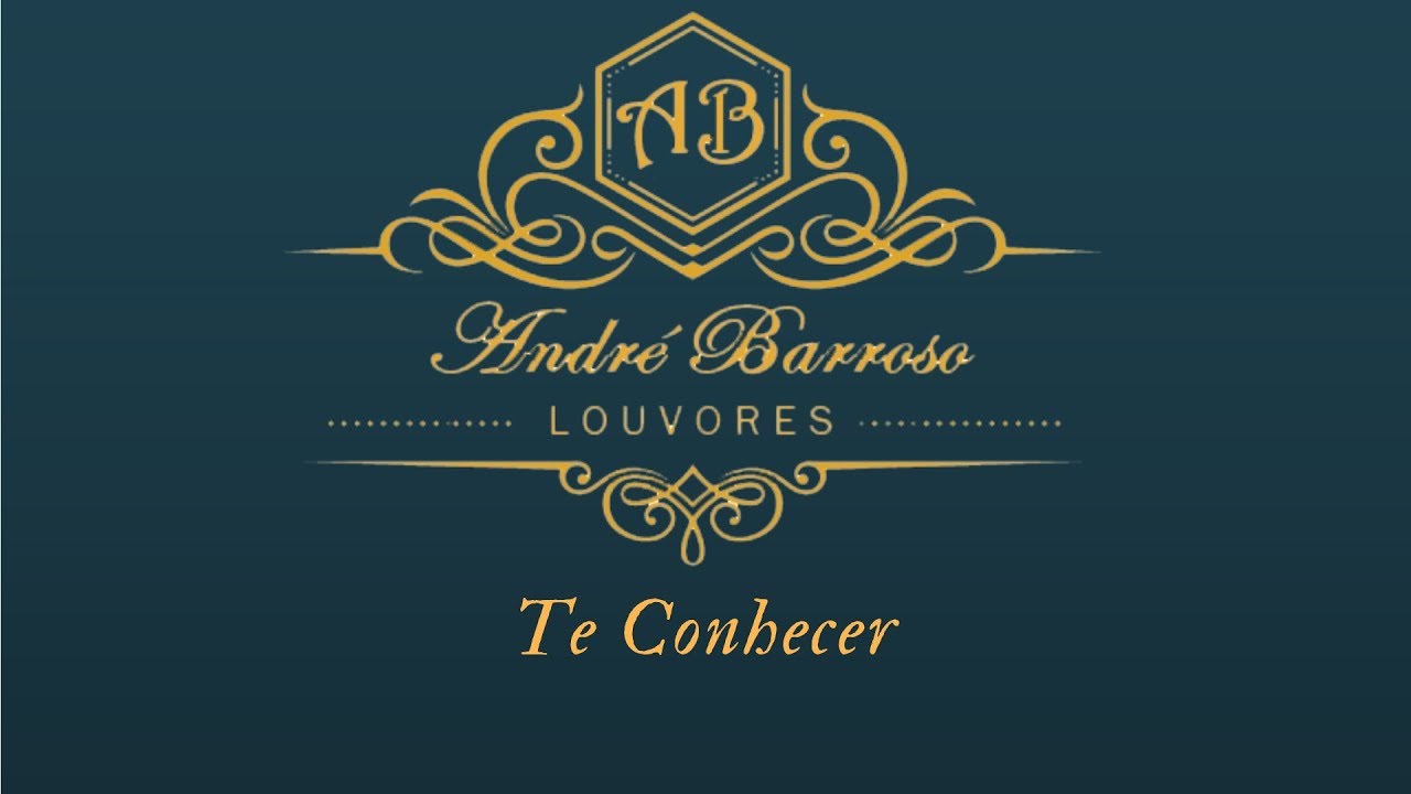 Andr&eacute; Barroso - Te Conhecer