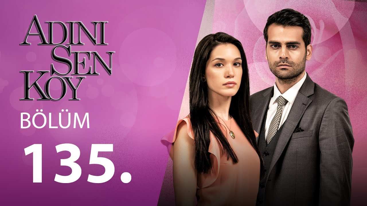 Adını Sen Koy Engelsiz 135.B&ouml;l&uuml;m