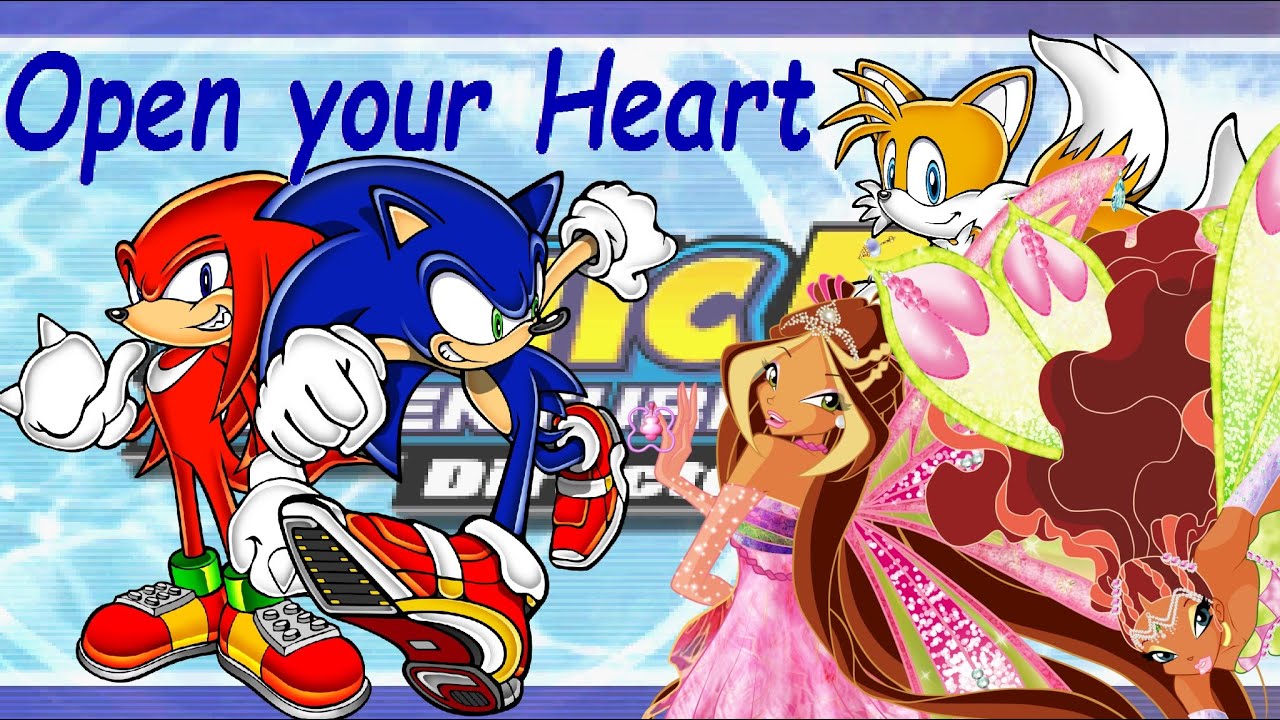 Winx Sonic~ Open your Heart [Crush 40] (Requested Colin Ledoux)