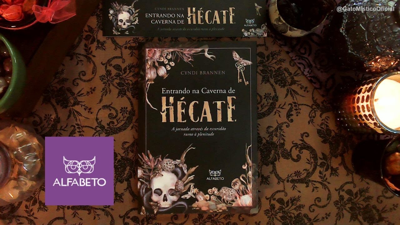 Entrando na Caverna de Hécate: A jornada através da escuridão rumo à plenitude | Editora Alfabeto
